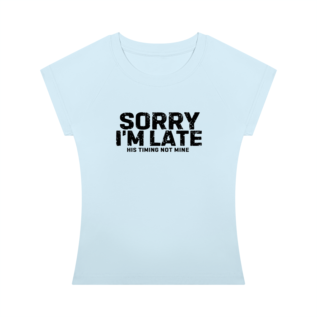 Sorry I'm Late Women’s Slim Raglan T-Shirt