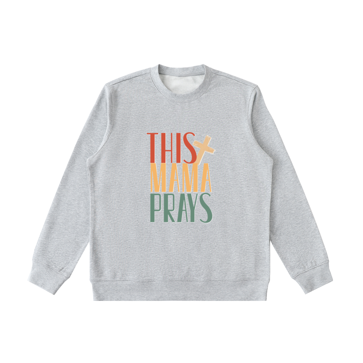 This Mama Prays Essential Heavyweight Crewneck  Sweatshirt