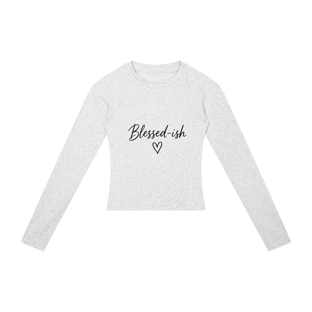 Blessed-ish Women’s Slim Raglan Long Sleeve T-Shirt