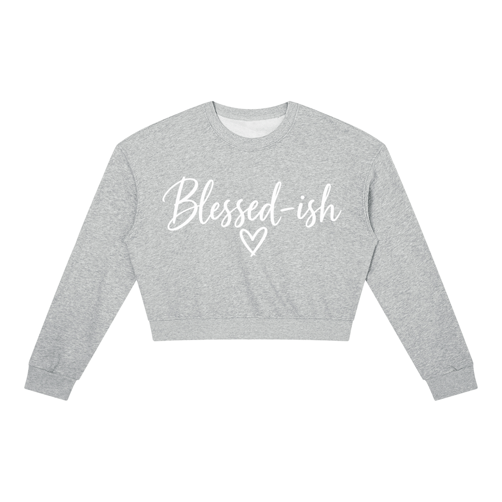 Blessed-ish Women's Crewneck Sweatshirt