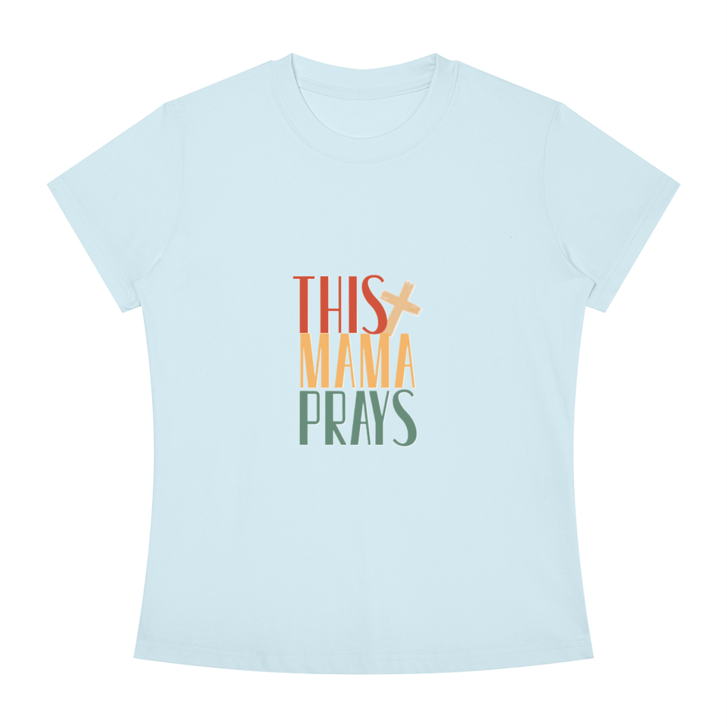 This Mama Prays Women's Slim Fit Crewneck T-Shirt