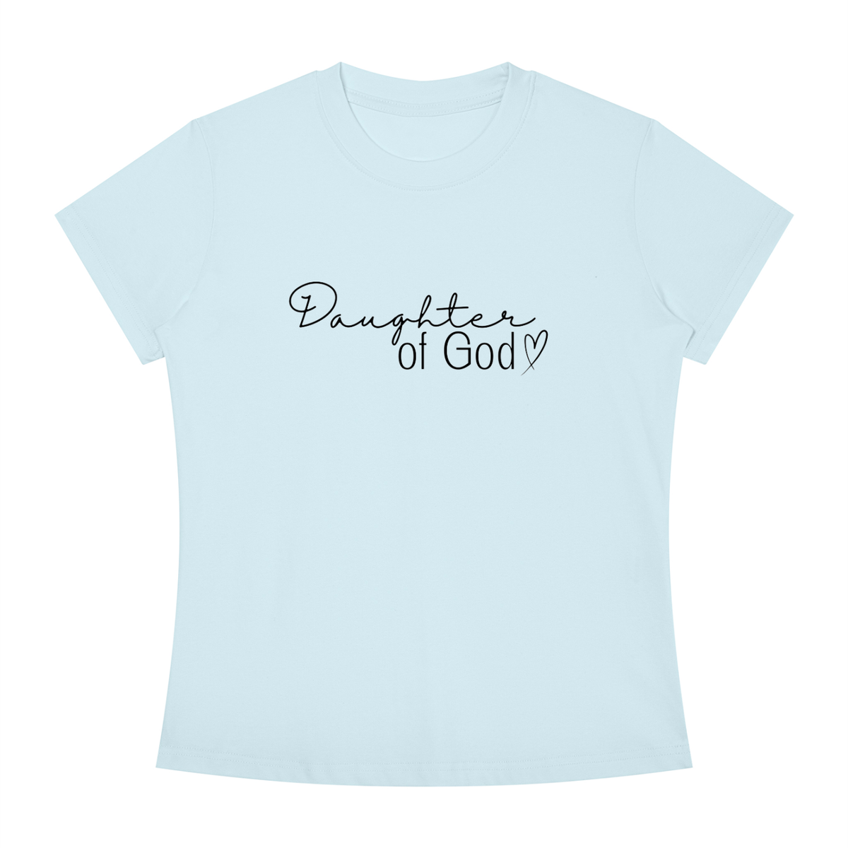 Daughter of God Women's Slim Fit Crewneck T-Shirt