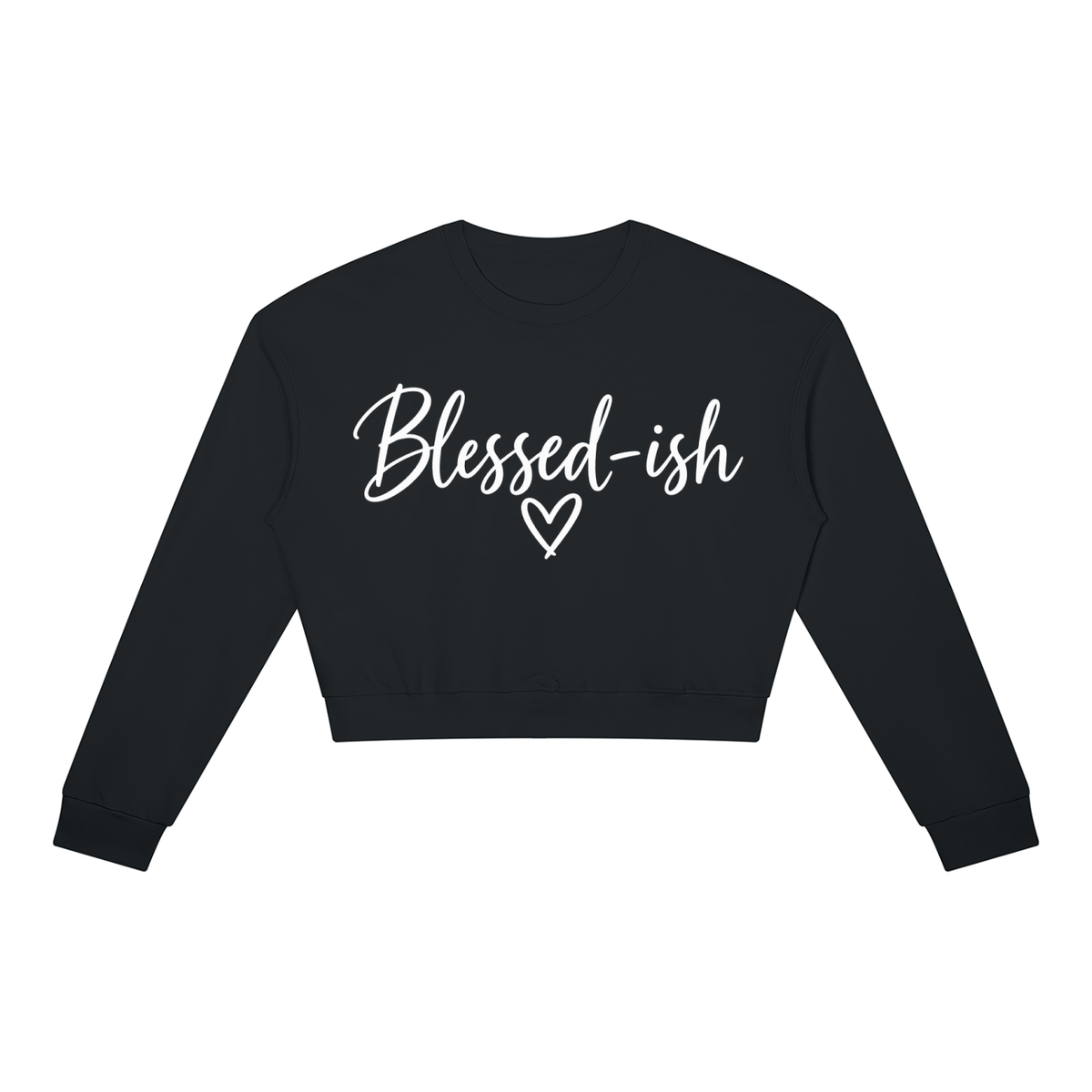 Blessed-ish Women's Crewneck Sweatshirt