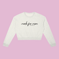 Made For More Women's Crewneck Sweatshirt