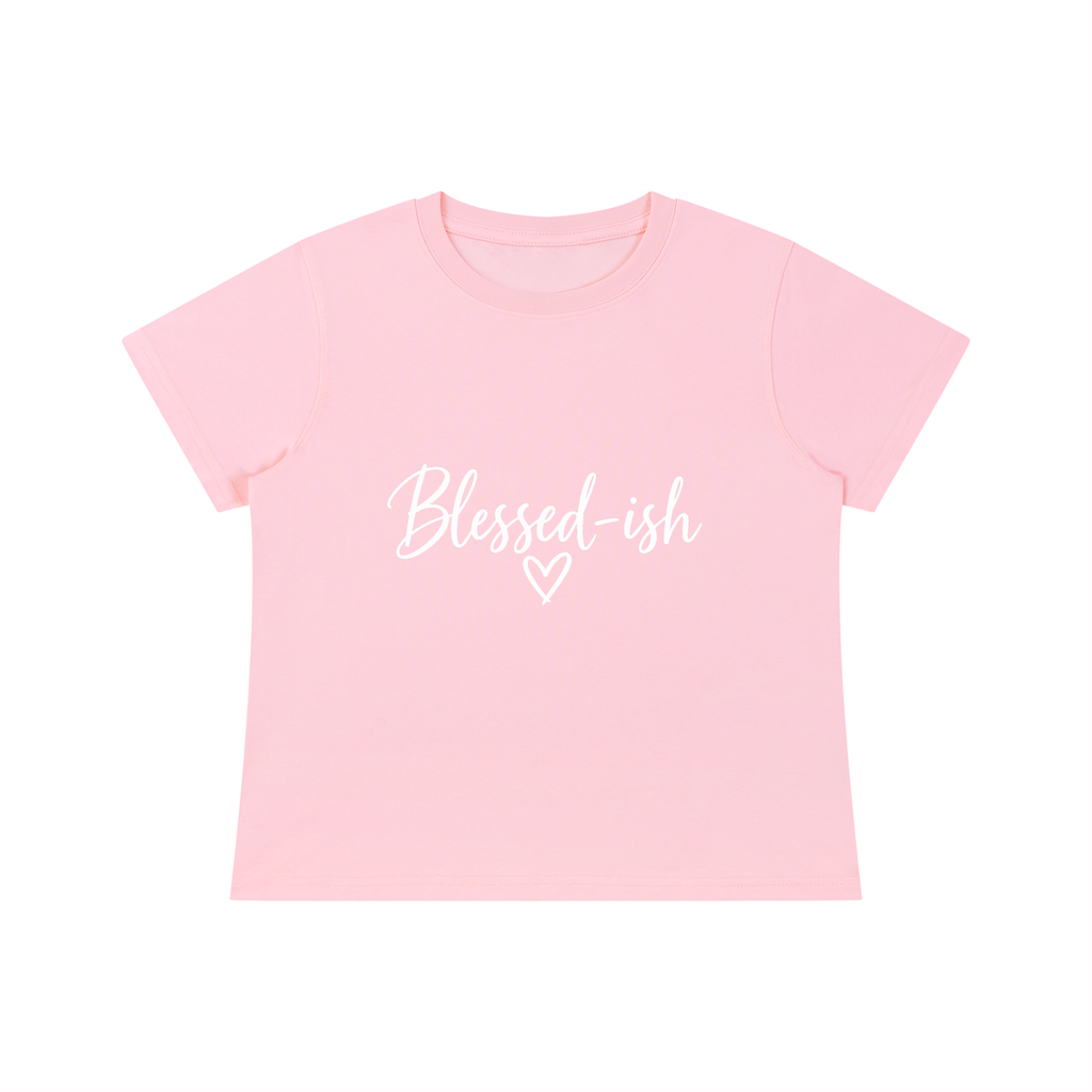 Blessed-ish Women's Quick-Dry Baby T-Shirt