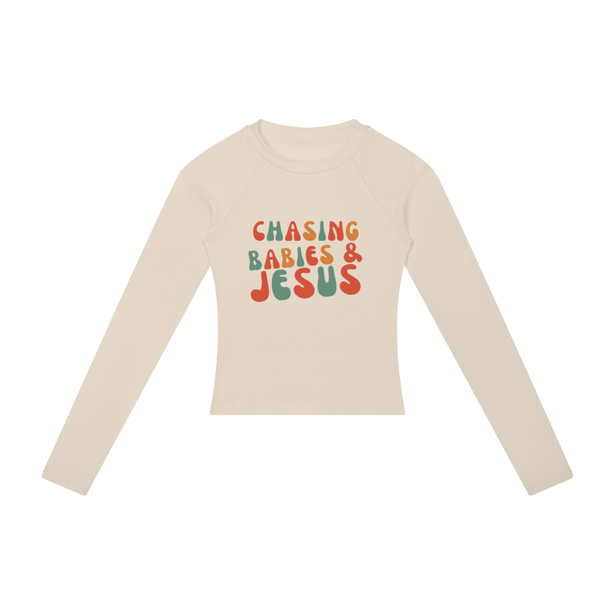Chasing Babies & Jesus Women’s Slim Raglan Long Sleeve T-Shirt