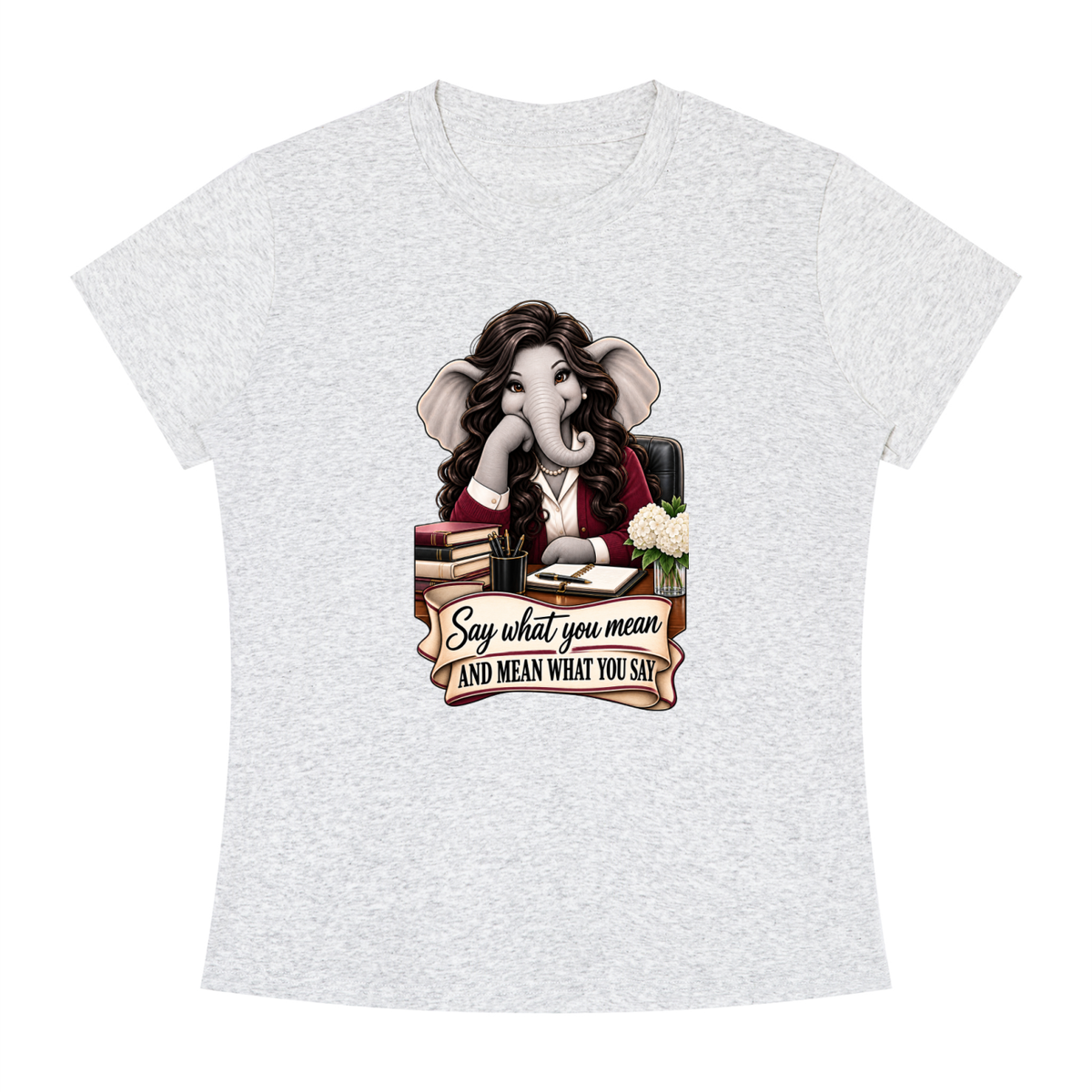 Linda's Say What You Mean Women's Slim Fit Crewneck T-Shirt